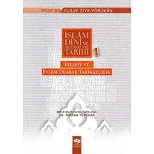 Defne Store Islam Dini ve Mezhepleri Tarihi 4: Felsefe ve Eylem Olarak Tarikatçılık