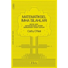 Defne Store Matematiksel Imha Silahları - Büyük Veri, Eşitsizliği Nasıl Artırıp Demokrasiyi Tehdit Ediyor?