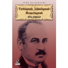 Defne Store Türkleşmek, Islamlaşmak Muasırlaşmak