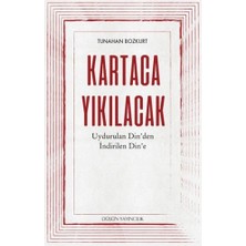 Defne Store Kartaca Yıkılacak - Uydurulan Din'den Indirilen Din'e