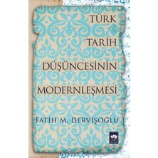 Defne Store Türk Tarih Düşüncesinin Modernleşmesi