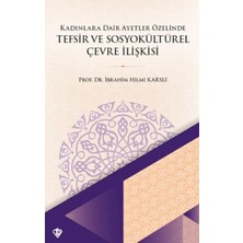 Defne Store Kadınlara Dair Ayetler Özelinde Tefsir ve Sosyokültürel Çevre Ilişkisi