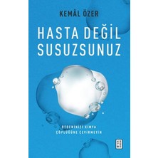 Defne Store Hasta Değil Susuzsunuz