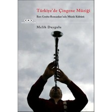 Defne Store Türkiye'de Çingene Müziği /batı Grubu Romanları'nda Müzik Kültürü