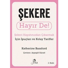 Defne Store Şekere Hayır De! - Şekeri  Hayatınızdan Çıkarmak Için Ipuçları ve  Kolay Tarifler