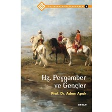 Defne Store Tüm Insanların Peygamberi -2 Hz. Peygamber ve Gençler