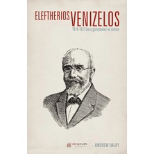 Defne Store Eleftherios Venizelos 1919-1923 Barış Görüşmeleri ve Sonrası