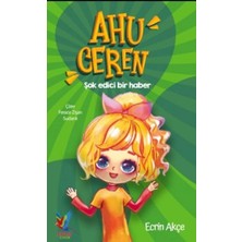 Defne Store Ahu Ceren - Şok Edici Bir Haber (Ciltli)
