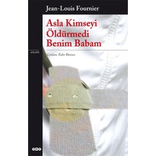 Defne Store Asla Kimseyi Öldürmedi Benim Babam