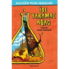 Defne Store Geleceğin Bilim Insanları - Işe Yaramaz Ağaç