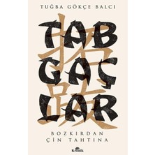 Defne Store Tabgaçlar - Bozkırdan Çin Tahtına