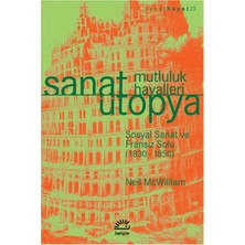 Defne Store Sanat Ütopya Mutluluk Hayalleri  Sosyal Sanat ve Fransız Solu (1830-1850)