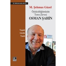 Defne Store Öykücülüğümüzün Toros Zirvesi Osman Şahin / Iz Bırakanlar-5