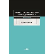 Defne Store Kazak-Turik Söz Etiketinin Etno Medeni Aspekti