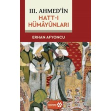 Defne Store Iıı. Ahmed'in Hatt-I Hümâyûnları