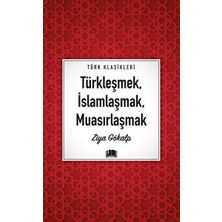 Defne Store Türkleşmek, Islamlaşmak, Muasırlaşmak