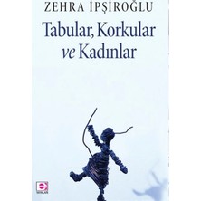 Defne Store Tabular, Korkular ve Kadınlar
