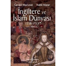 Defne Store Ingiltere ve Islam DÜNYASI1558 - 1713