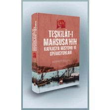 Defne Store Teşkilat-I Mahsusa'nın Kafkasya Misyonu ve Operasyonları (Ciltli)