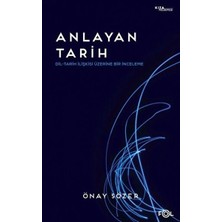 Defne Store Anlayan Tarih – Dil-Tarih Ilişkisi Üzerine Bir Inceleme
