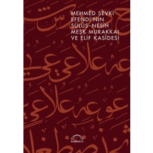 Defne Store Mehmed Şevki Efendi’nin Sülüs Nesih Meşk Murakkaı ve Elif Kasidesi
