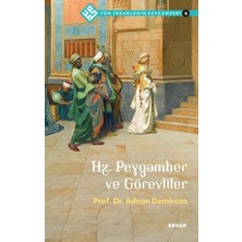 Defne Store Tüm Insanların Peygamberi -4 Hz. Peygamber ve Görevliler