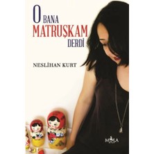 Defne Store O Bana Matruşkam Derdi