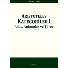 Defne Store Aristoteles Kategoriler 1 - Adaş, Anlamdaş ve Türev