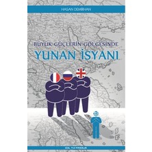Defne Store Büyük Güçlerin Gölgesinde Yunan Isyanı