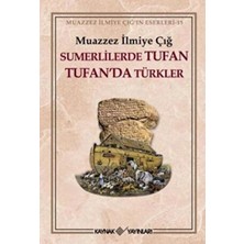 Defne Store Sümerlilerde Tufan Tufan’da Türkler