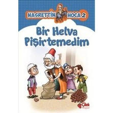 Defne Store Nasrettin Hoca 2-Bir Helva Pişirtemedim