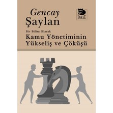 Defne Store Bir Bilim Olarak Kamu Yönetiminin Yükselişi ve Çöküşü