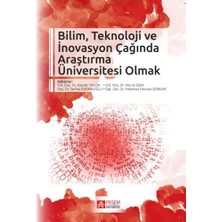 Defne Store Bilim, Teknoloji ve Inovasyon Çağında Araştırma Üniversitesi Olmak