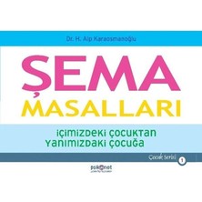 Defne Store Şema Masalları - Içimizdeki Çocuktan Yanımızdaki Çocuğa - Çocuk Serisi 1