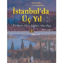 Defne Store Istanbul’da Üç Yıl, Cilt 2 - Türklerin Örf ve Adetleri, 1841-1844