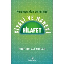 Defne Store Kuruluşundan Günümüze Siyasi ve Manevi Hilafet
