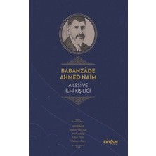 Defne Store Babanzade Ahmed Naim Ailesi ve Ilmi Kişiliği (Ciltli)