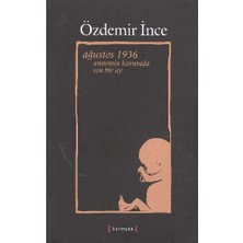Defne Store Ağustos 1936 Annemin Karnında Son Bir Ay
