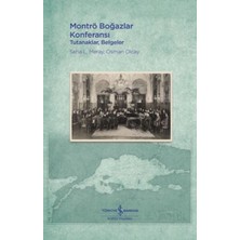 Defne Store Montrö Boğazlar Konferansı - Tutanaklar, Belgeler