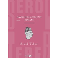 Defne Store Davranışlarımızın Kökeni