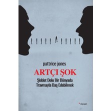 Defne Store Artçı Şok - Şiddet Dolu Bir Dünyada Travmayla Baş Edebilmek
