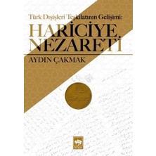 Defne Store Türk Dışişleri Teşkilatının Gelişimi - Hariciye Nezareti