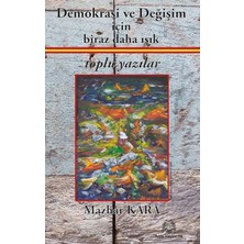 Defne Store Demokrasi ve Değişim Için Biraz Daha Işık Toplu Yazılar