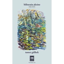 Defne Store Bilinenin Aksine Toplu Şiirler 1998 - 2023