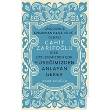 Defne Store Cahit Zarifoğlu-Bize Sözlerimizden Çok Yüreğimizden Anlayan Gerek