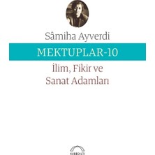 Defne Store Mektuplar 10 - Ilim Fikir ve Sanat Adamları