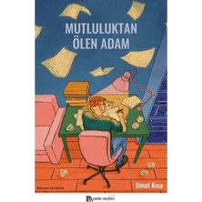Defne Store Mutluluktan Ölen Adam