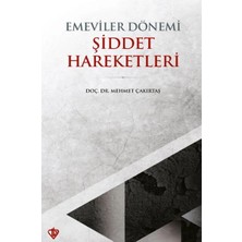 Defne Store Emeviler Dönemi Şiddet Hareketleri