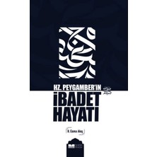 Defne Store Hz. Peygamber’in Ibadet Hayatı