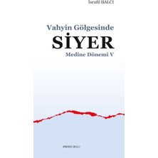 Defne Store Medine Dönemi 5 - Vahyin Gölgesinde Siyer